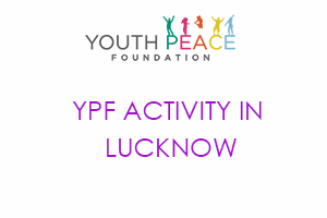 YPF ACTIVITY IN LUCKNOW